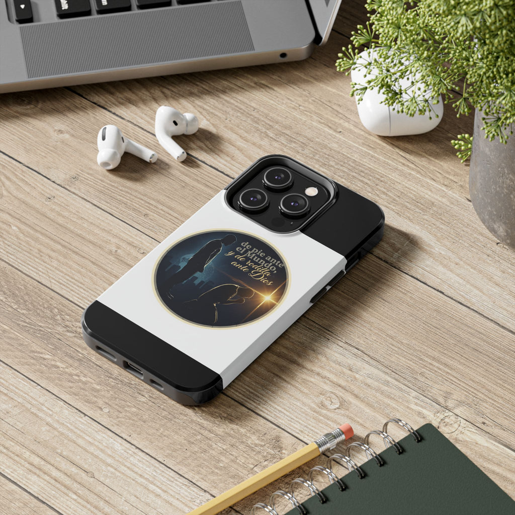 Tough Phone Case — Spanish Prayer Design: “de pie ante el Mundo, y de rodillas ante Dios”