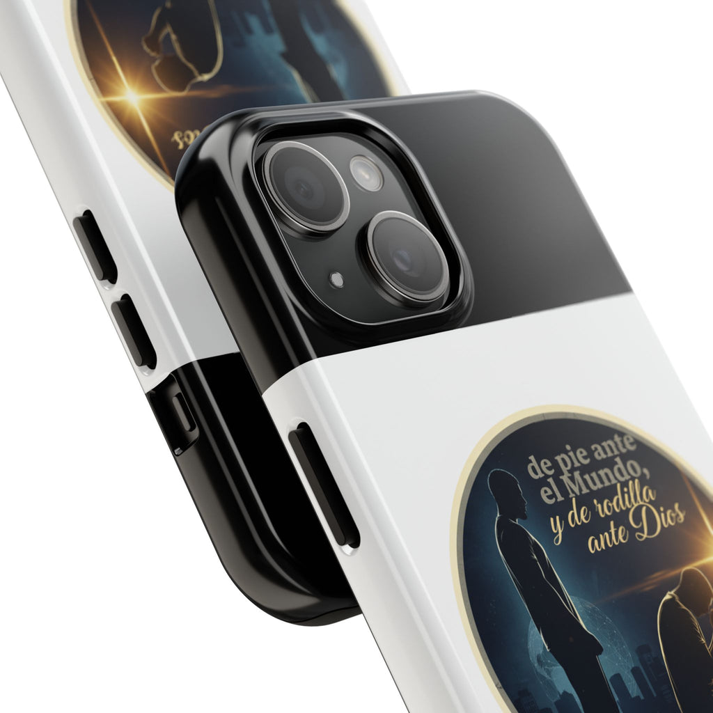 Tough Phone Case — Spanish Prayer Design: “de pie ante el Mundo, y de rodillas ante Dios”