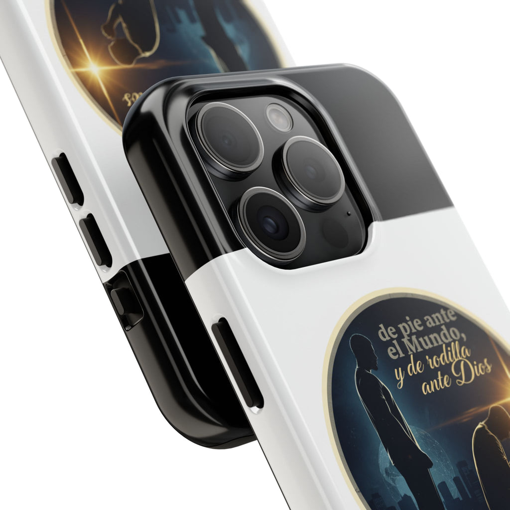 Tough Phone Case — Spanish Prayer Design: “de pie ante el Mundo, y de rodillas ante Dios”