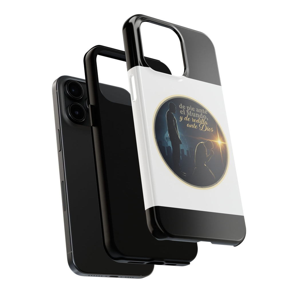 Tough Phone Case — Spanish Prayer Design: “de pie ante el Mundo, y de rodillas ante Dios”