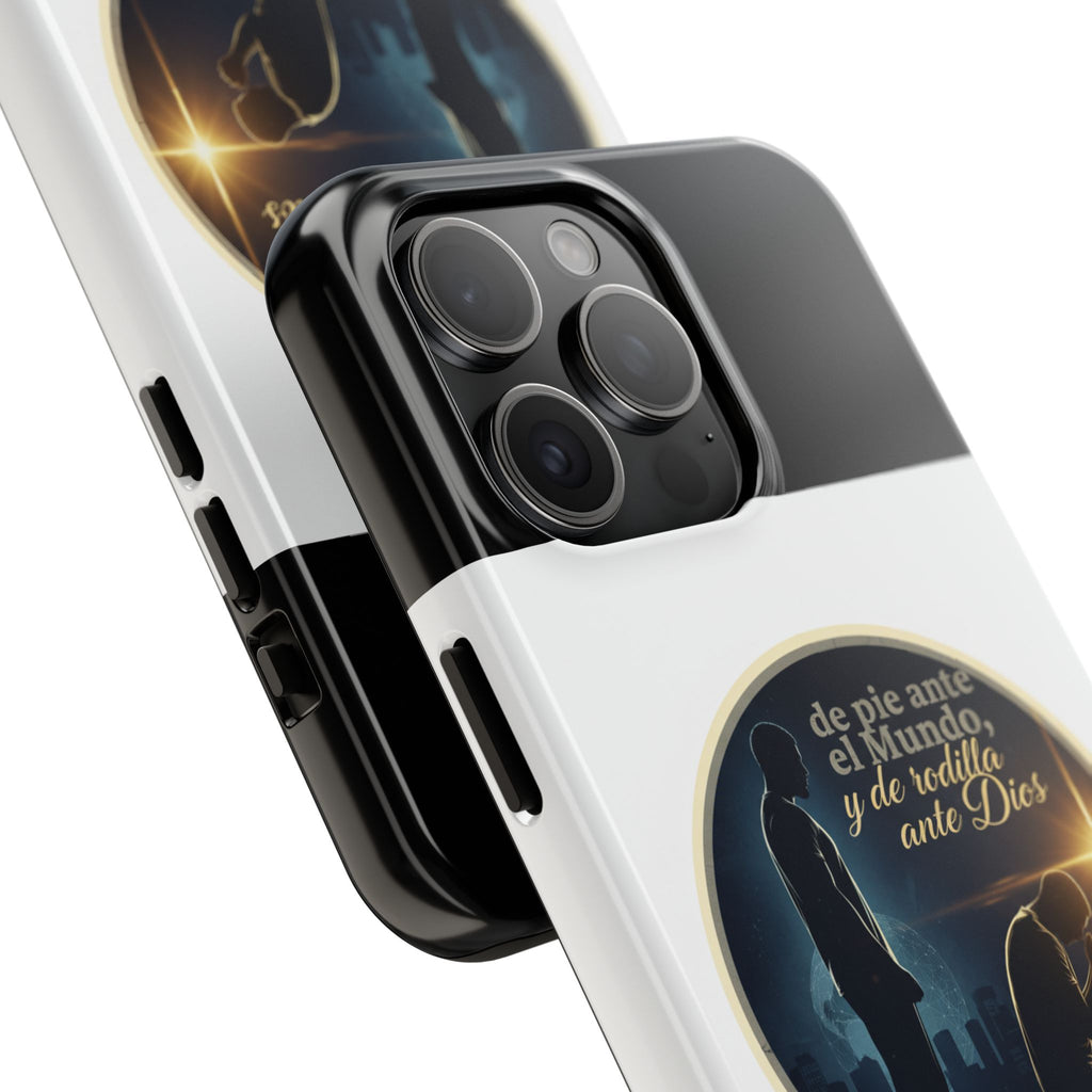 Tough Phone Case — Spanish Prayer Design: “de pie ante el Mundo, y de rodillas ante Dios”
