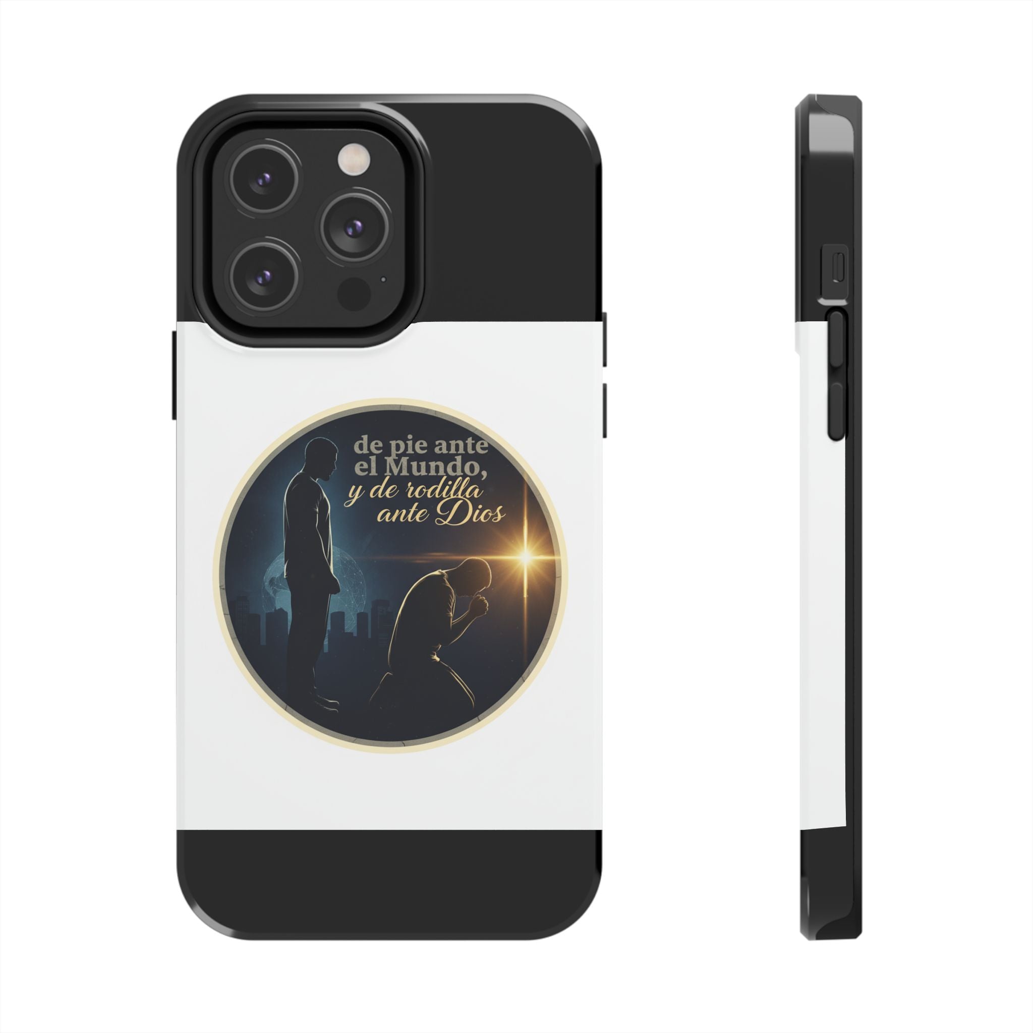 Tough Phone Case — Spanish Prayer Design: “de pie ante el Mundo, y de rodillas ante Dios”