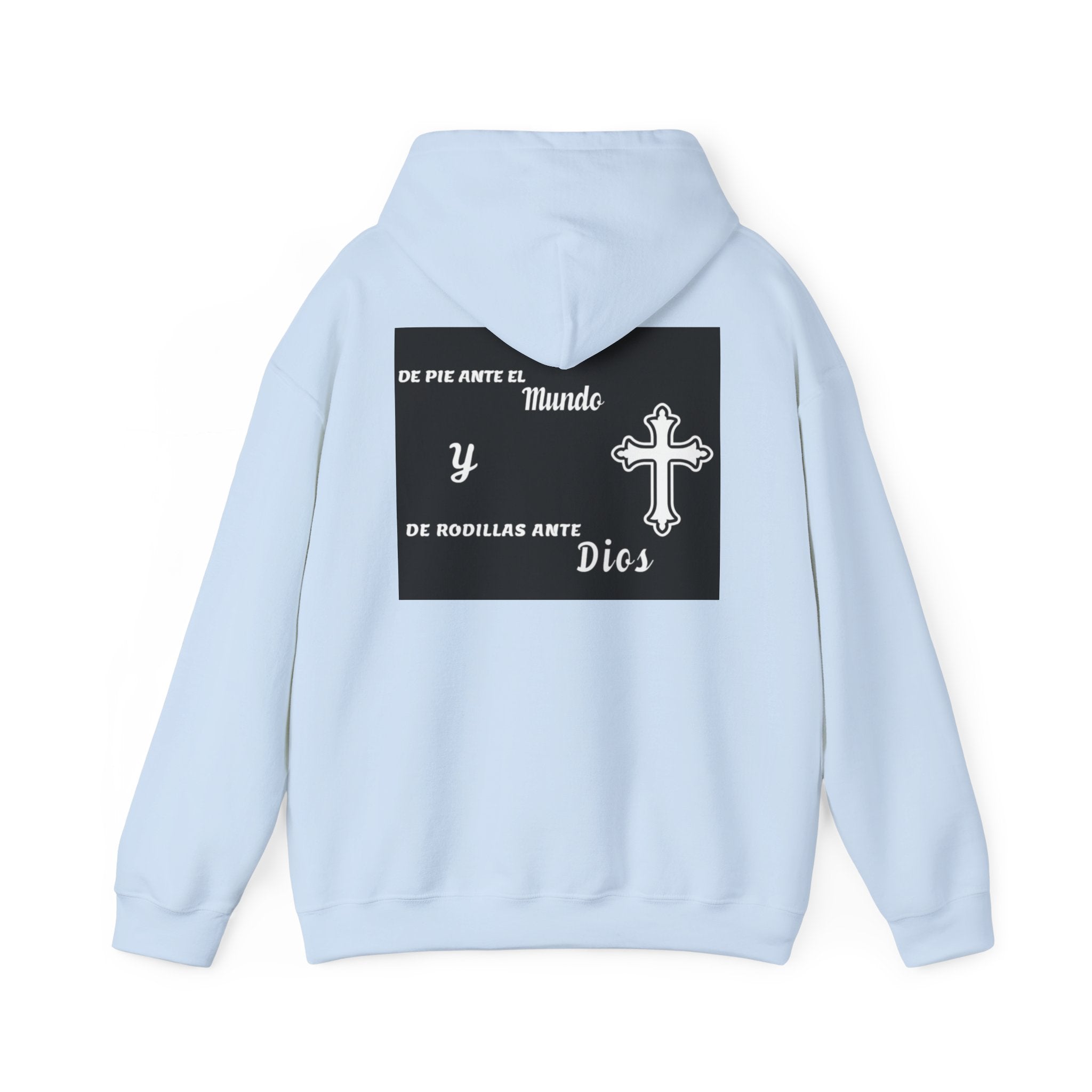 Religious Cross Hoodie — "De Pie Ante El Mundo y De Rodillas Ante Dios" Faith Sweatshirt