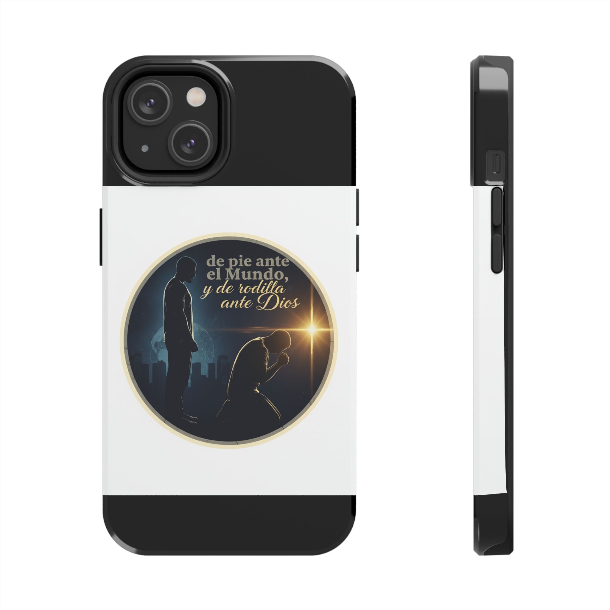 Tough Phone Case — Spanish Prayer Design: “de pie ante el Mundo, y de rodillas ante Dios”