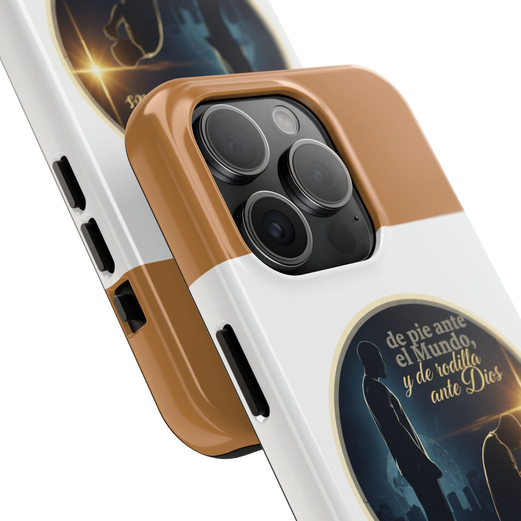 Tough Phone Case — Spanish Prayer Design: “de pie ante el Mundo, y de rodillas ante Dios”